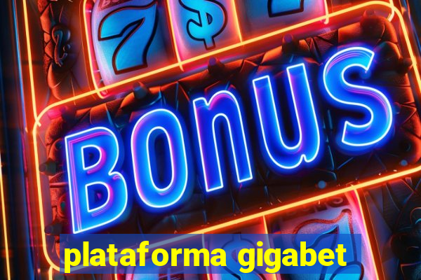 plataforma gigabet